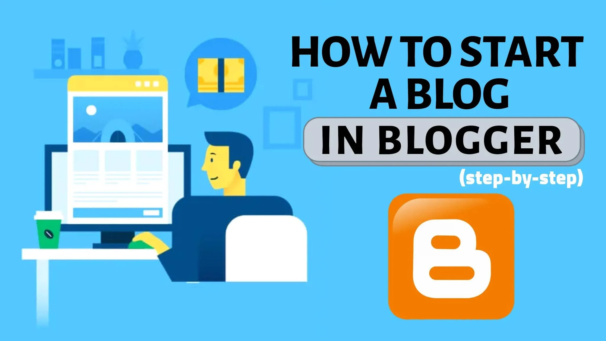How to start a blog in blogger