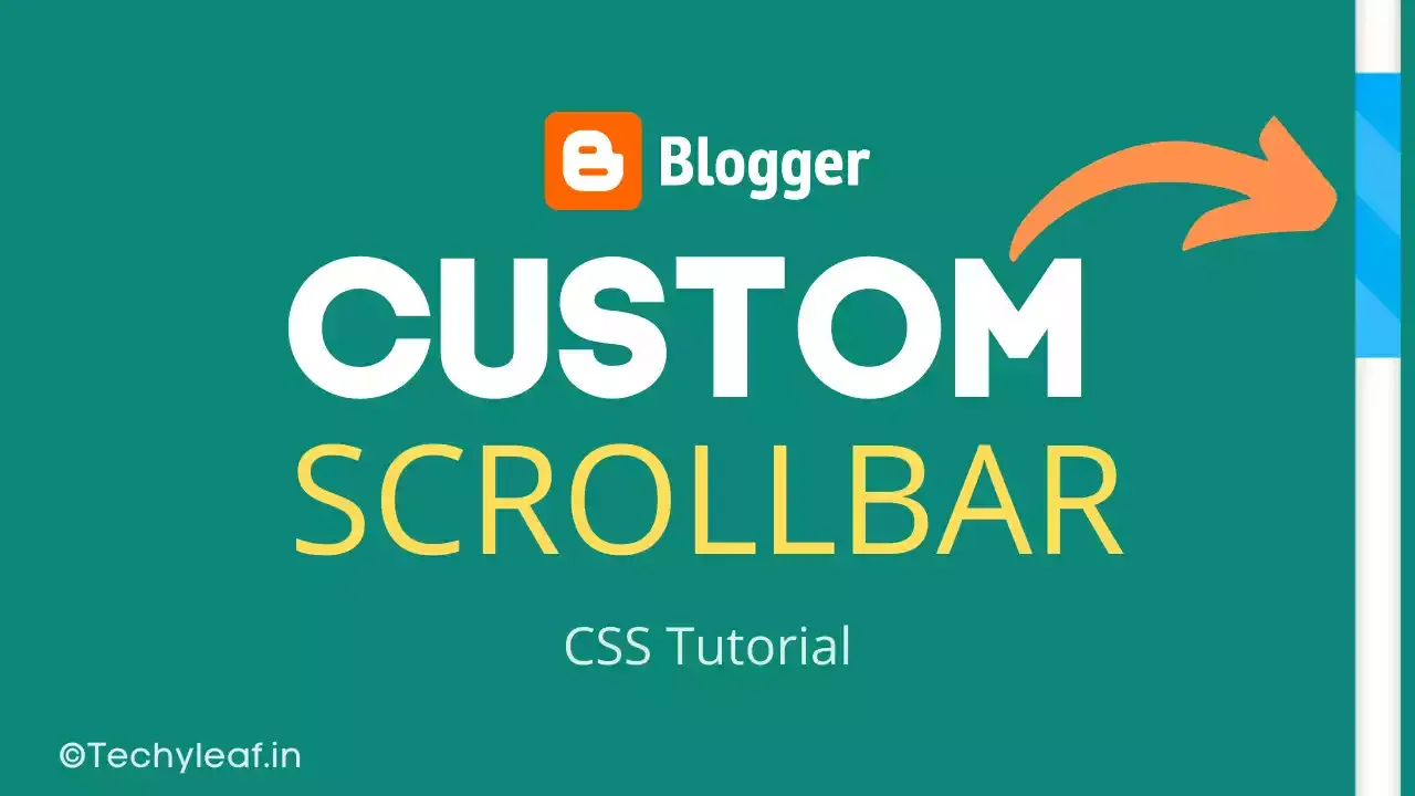 How to Add a Custom Scrollbar in Blogger using CSS?