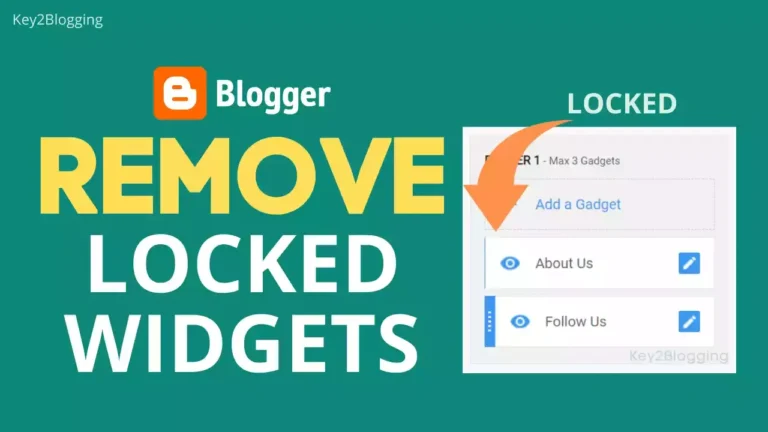 How to Remove or Delete locked Blogger widget Easily?