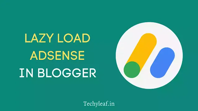 How to Lazyload AdSense Ads in Blogger website?