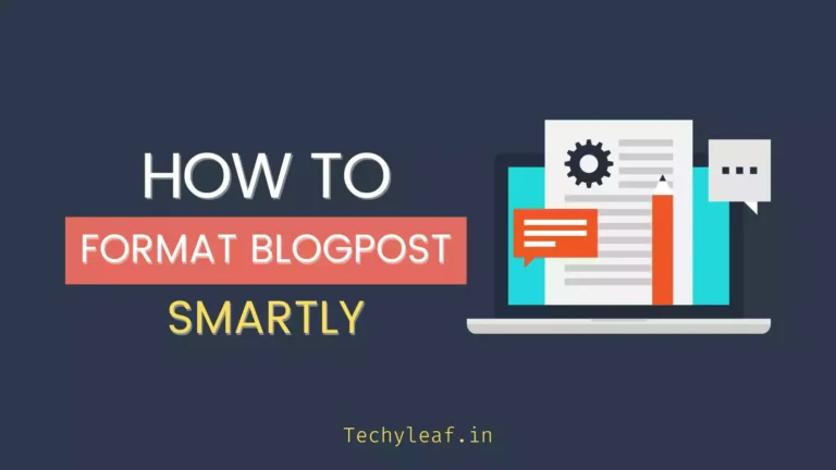 12 Proven Tips to format your blog posts smartly