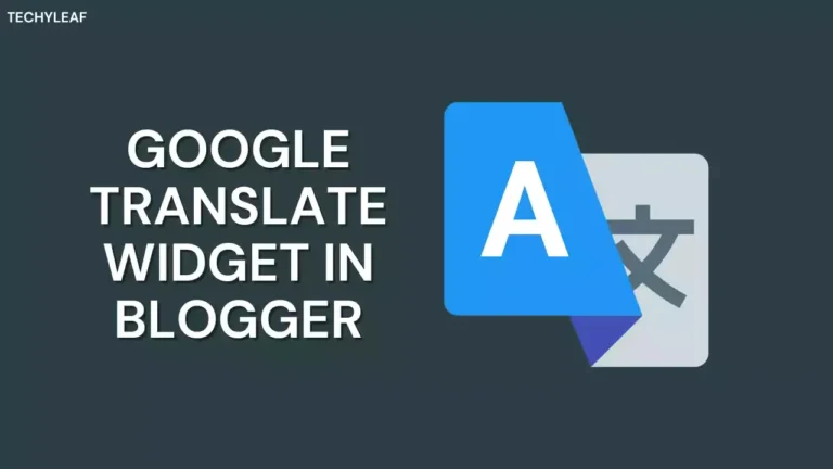 How to add Google Translate Widget in Blogger