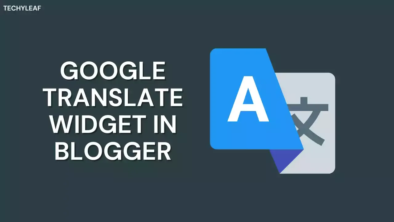 Google Translate Widget in Blogger