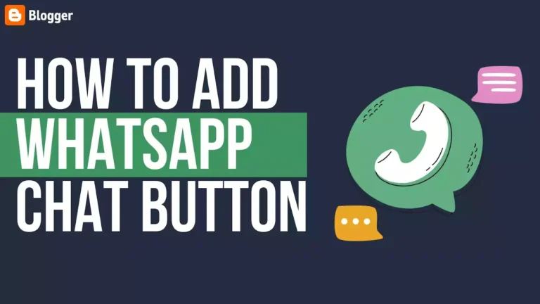 How to Add a WhatsApp Chat Button on the Blogger Website Using HTML & CSS