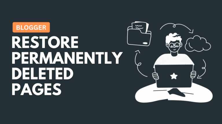 Restore permanently Deleted pages in blogger